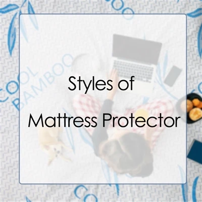 Styles Of Mattress Protector